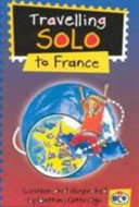 Travelling Solo to France (Travelling Solo) cover