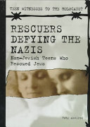 Rescuers Defying the Nazis: Non-Jewish Teens Who Rescued Jews cover