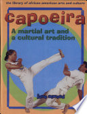Capoeira: A Martial Art and a Cultural Tradition cover