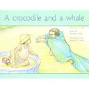 A Crocodile and a Whale cover