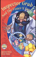 Inspector Grub and the Fizzer-X Spy cover