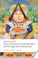 Alice's Adventures in Wonderland and Through the Looking Glass cover