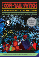 The Cow-Tail Switch and Other West African Stories cover