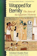 Wrapped for Eternity: The Story of the Egyptian Mummy cover