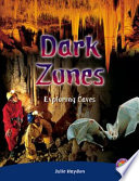 Dark Zones: Exploring Caves cover