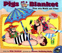 Pigs on a Blanket: Fun with Math and Time cover
