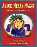 Alice Nizzy Nazzy, the Witch of Santa Fe cover