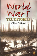 World War I: True Stories cover