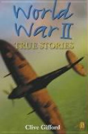 World War II: True Stories cover