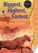 Biggest, Highest, Fastest cover