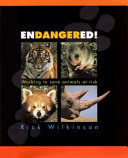 Endangered! Working to Save Animals at Risk cover