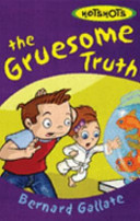 The Gruesome Truth (Hotshots) cover