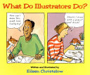 What Do Illustrators Do? cover