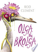 Olga the Brolga cover