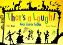 That's a Laugh! Four Funny Fables cover