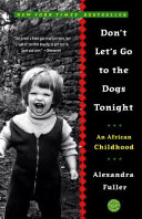 Don't Let's Go to the Dogs Tonight: An African Childhood cover