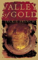 Valley of Gold: One Valley's Stories of Gold Through the Ages cover