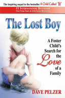 The Lost Boy: A Foster Child's Search for the Love of a Family cover