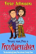 Trust Me, I'm a Troublemaker cover