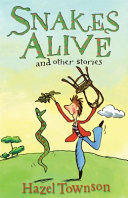 Snakes Alive and Other Stories cover