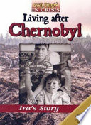 Living with Chernobyl: Ira's Story cover
