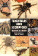Tarantulas and Scorpions: Their Care in Captivity cover
