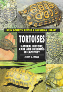 Tortoises: Natural History, Care and Breeding in Captivity cover