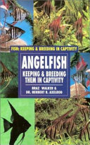 Angelfish: Keeping & Breeding Them in Captivity cover