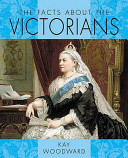 The Facts About the Victorians cover