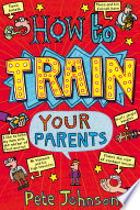 How to Train Your Parents cover