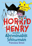 Horrid Henry and the Abominable Snowman cover