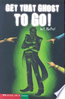Get That Ghost to Go! (4u2read.ok) cover