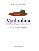 Madoulina, a Girl Who Wanted to Go to School cover