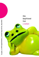 The Boyfriend List: (15 Guys, 11 Shrink Appointments, 4 Ceramic Frogs and Me, Ruby Oliver) cover