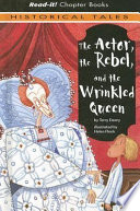 The Actor, the Rebel, and the Wrinkled Queen cover