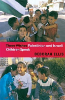 Three Wishes: Palestinian and Israeli Children Speak cover