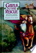 Girls to the Rescue: Book #1/Happily Ever After cover