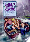 Girls to the Rescue: Book #4/Saving the Day cover