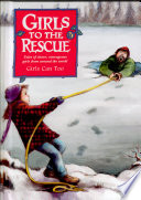 Girls to the Rescue: Book #6/Girls Can Too cover