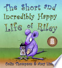 The Short and Incredibly Happy Life of Riley cover