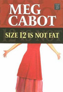 Size 12 Is Not Fat cover