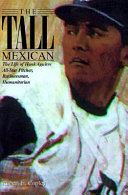 The Tall Mexican: The Life of Hank Aguirre cover
