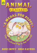 A Medal for Poppy: The Pluckiest Pig in the World! cover
