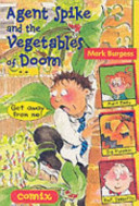 Agent Spike and the Vegetables of Doom cover
