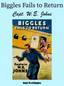Biggles Fails to Return cover