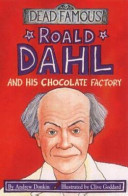 Roald Dahl and his Chocolate Factory cover