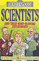 Scientists and Their Mind-Blowing Experiments cover