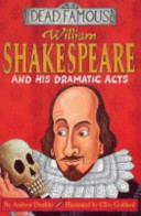 William Shakespeare and His Dramatic Acts cover