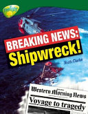 Breaking News: Shipwreck! cover