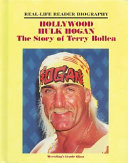Hollywood Hulk Hogan: The Story of Terry Bollea cover